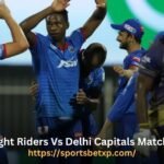 Kolkata Knight Riders Vs Delhi Capitals Match Scorecard