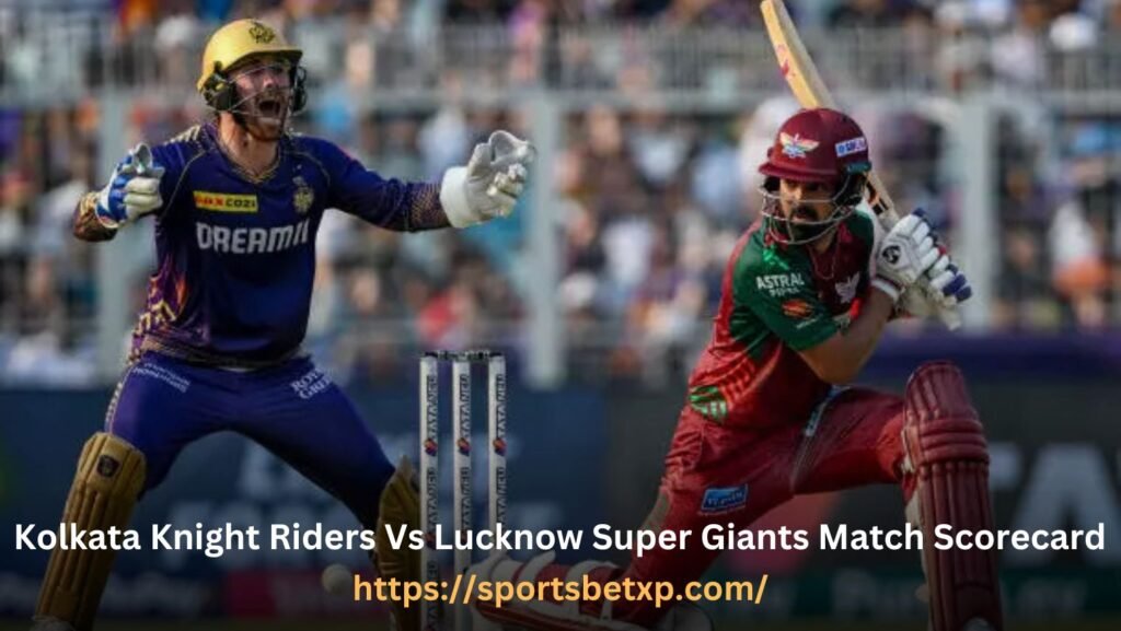 Kolkata Knight Riders Vs Lucknow Super Giants Match Scorecard