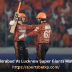 Sunrisers Hyderabad Vs Lucknow Super Giants Match Scorecard