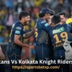 Gujarat Titans Vs Kolkata Knight Riders Timeline