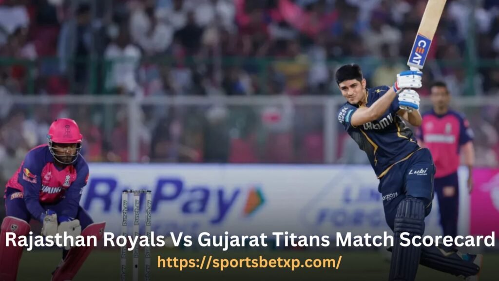 Rajasthan Royals Vs Gujarat Titans Match Scorecard