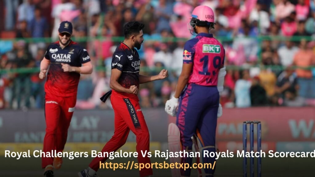 Royal Challengers Bangalore Vs Rajasthan Royals Match Scorecard