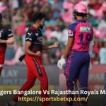 Royal Challengers Bangalore Vs Rajasthan Royals Match Scorecard