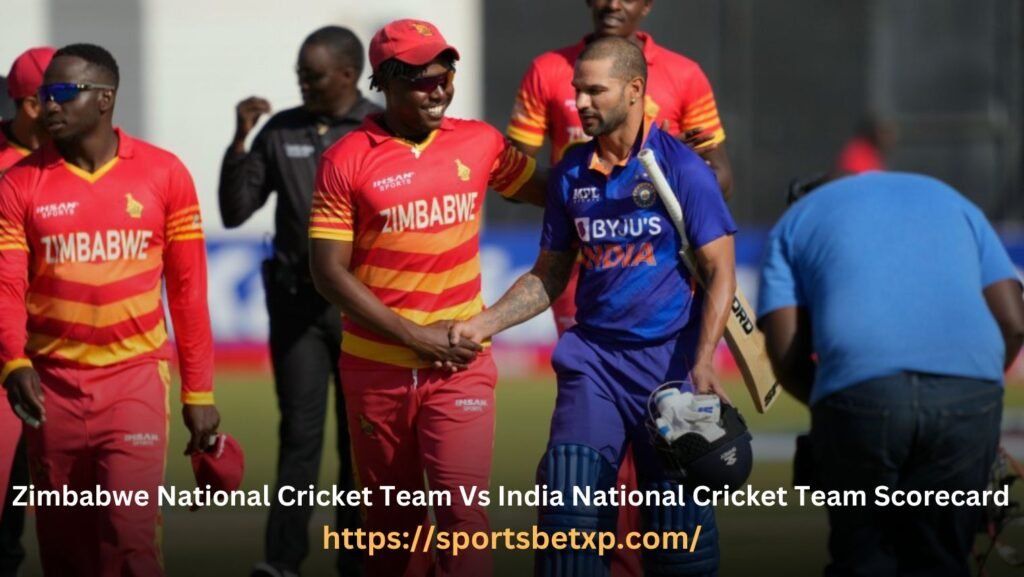 Zimbabwe National Cricket Team Vs India National Cricket Team Scorecard