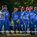 Afghanistan National Cricket Team Vs England Cricket Team Match Scorecard