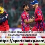 Royal Challengers Bengaluru vs Lucknow Super Giants Match Scorecard